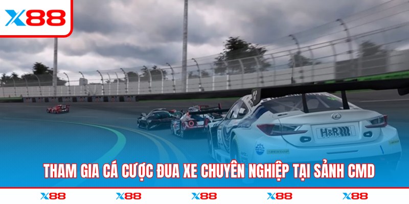 Tham gia cá cược đua xe chuyên nghiệp tại sảnh CMD